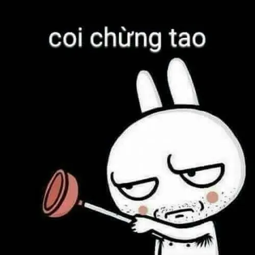 Meme hài giang hồ thỏ bảy màu đe dọa