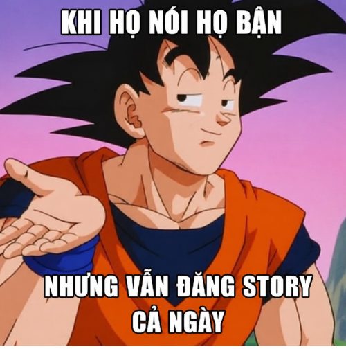 Goku meme – Bộ ảnh chế siêu saiyan bá đạo hài hước nhất