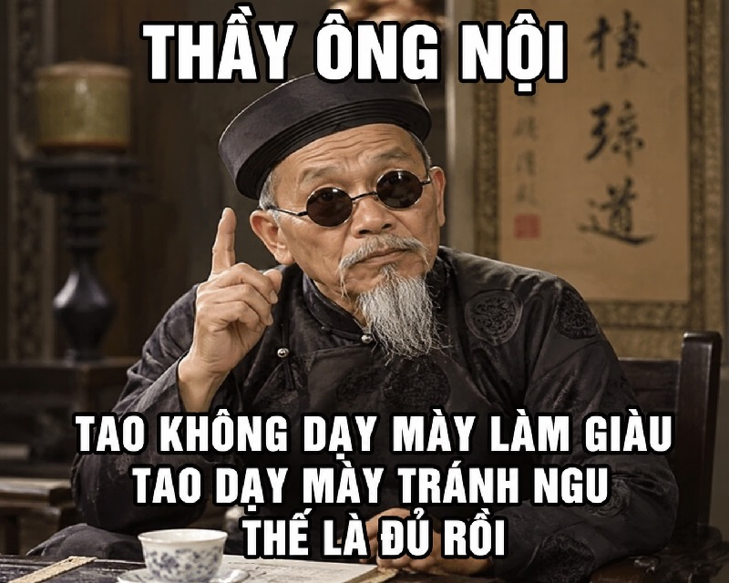 Thầy ông nội meme – Bộ ảnh chế trời ơi siêu hài hước nhất