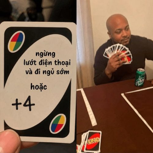 Uno meme – Bộ ảnh chế lá bài đảo ngược siêu hài bá đạo
