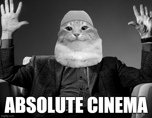 Absolute Cinema Meme - TOP Ảnh Chế Kino 🎬