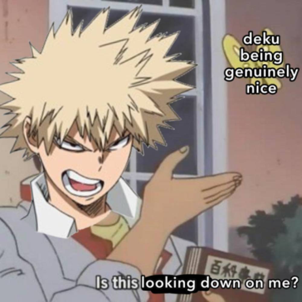Bakugo Katsuki meme chuẩn tâm trạng bị làm phiền lúc mệt.