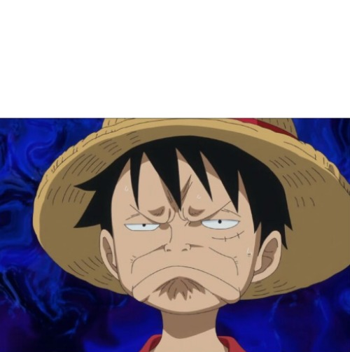 One Piece Luffy Pout Meme Generator