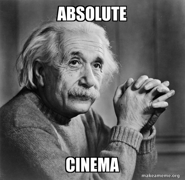 Absolute Cinema Meme - TOP Ảnh Chế Kino 🎬