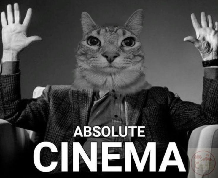 Absolute cinema meme là gì? 50+ meme tuyệt đối điện ảnh