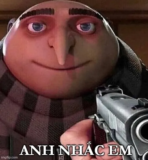 Meme anh nhắc em tạo trend lời thoại gắt nhẹ.