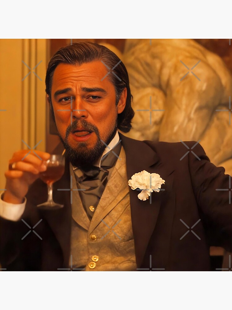 Leonardo Dicaprio Django meme" Poster for Sale by muskitt | Redbubble