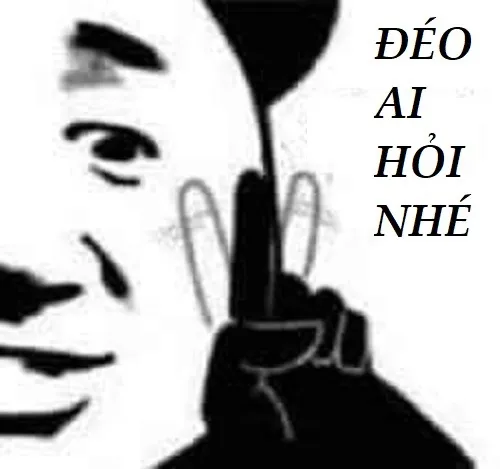 Cười xỉu với meme ai hỏi: Khi tự biện minh lại hóa ra sai lầm