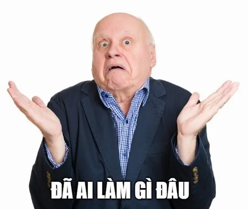 Meme hài tỏ ra ngây thơ vô tội.