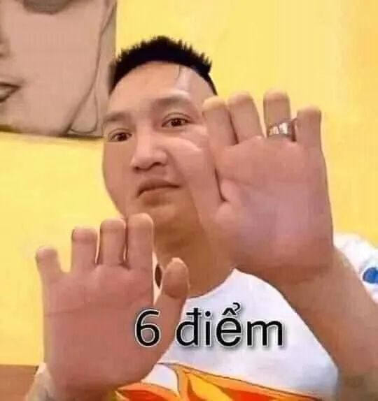 Ảnh chế thấy Huấn chỉ còn cho 6 điểm