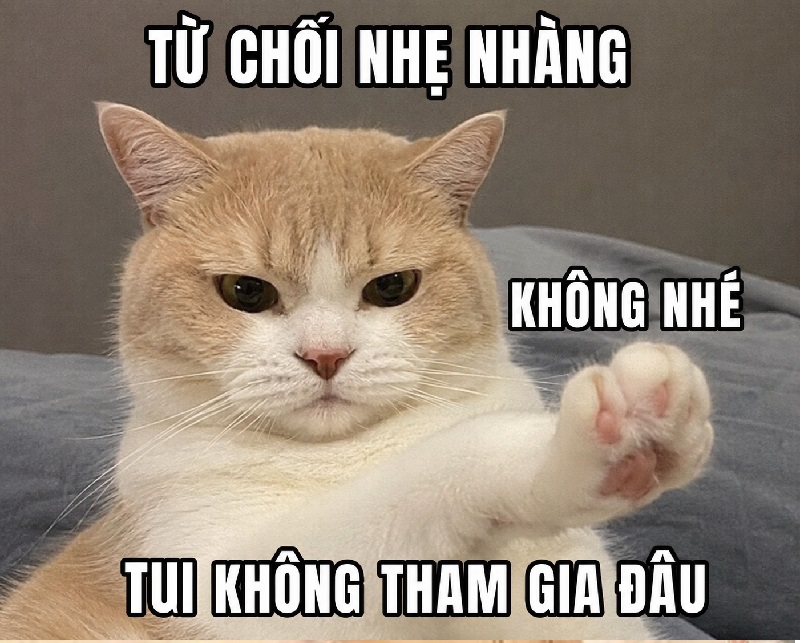 Meme từ chối – Bộ ảnh chế từ chối bia lịch sự siêu hài
