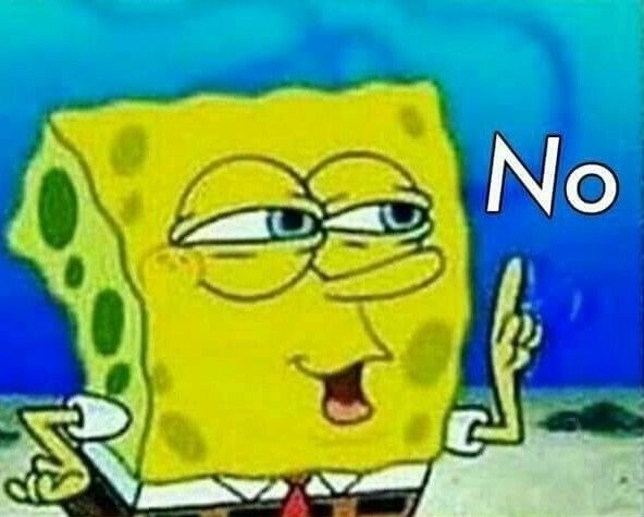 Meme no - Ảnh chế no no no phản ứng siêu hài hước 6 No Meme